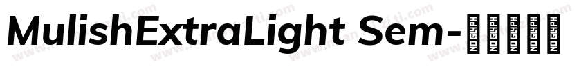 MulishExtraLight Sem字体转换
